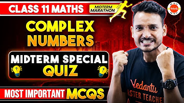 Complex Numbers Class 11 Chapter 4 | Midterm Special Quiz | Most Important MCQs | Class 11 Maths