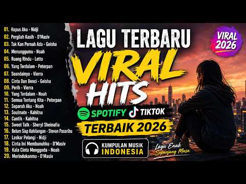 Terbaru Viral Hits Spotify Tiktok Terbaik 2026 Kumpulan Musik Indonesia