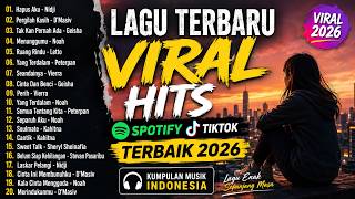 Lagu Terbaru Viral Hits Spotify Tiktok Terbaik 2026  Kumpulan Musik Indonesia