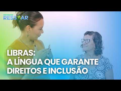 Brazilian Sign Language (Libras): The history of Brazilian Sign Language and why it is fundamenta...