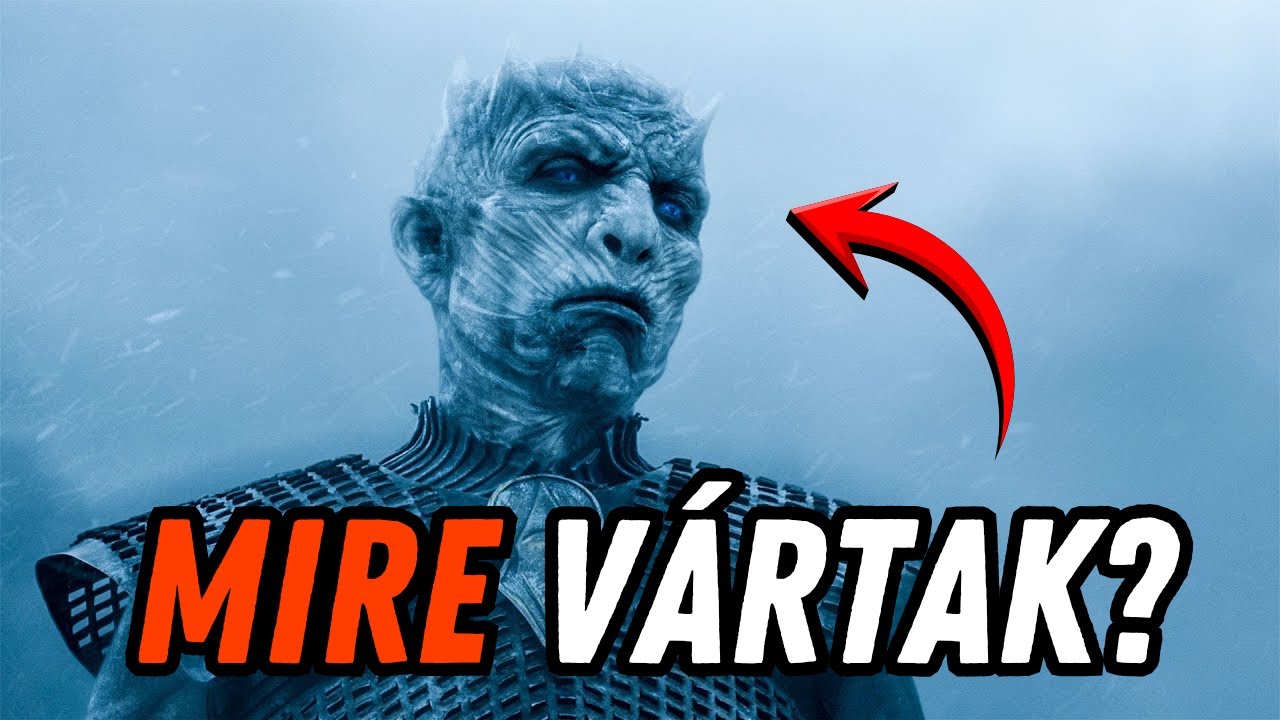 Miért nem támadt korábban az Éjkirály?