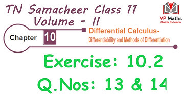 TN Samacheer class 11 maths Chapter 10 Exercise 10.2 Q.Nos 13 & 14 Differential Calculus