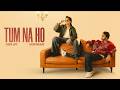 Tum Na Ho Official Lyric Video Aashir Wajahat Samar Jafri mp3
