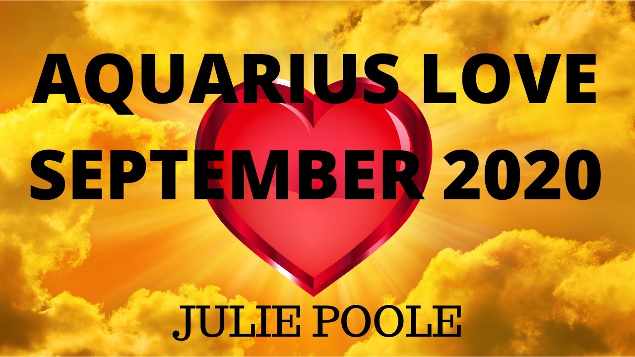 AQUARIUS LOVE *YOUR WISHES GRANTED!* SEPTEMBER 2020