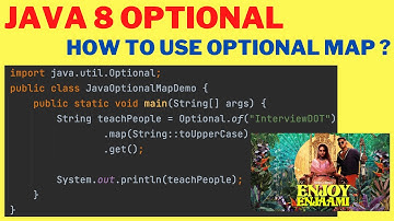 ENJOY ENJAAMI | EXPLAIN OPTIONAL MAP IN JAVA 8 | SAMPLE CODE | WHEN TO USE OPTIONAL MAP InterviewDOT