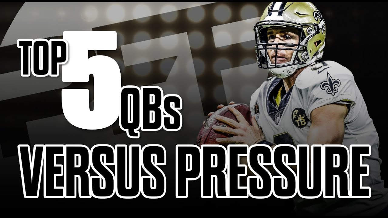 NFL Top 5 QB's Under Pressure PFF YouTube
