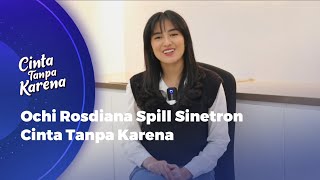 CINTA TANPA KARENA - KENALAN SAMA KARAKTER OCHI ROSDIANA SEBAGAI NUANSA ALUNA #ochirosdiana