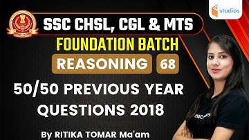 2:30 PM - SSC CHSL & CGL/MTS 2021 | Reasoning by Ritika Tomar | 50/50 Previous Year Questions 2018