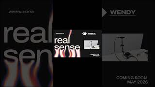 Coming Soon: REAL SENSE with WendyOS