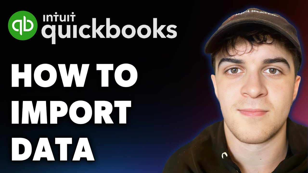 How to Import Data into Quickbooks Online (Full 2025 Guide) - YouTube