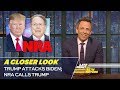 Trump Attacks Biden; NRA Calls Trump: A Closer Look