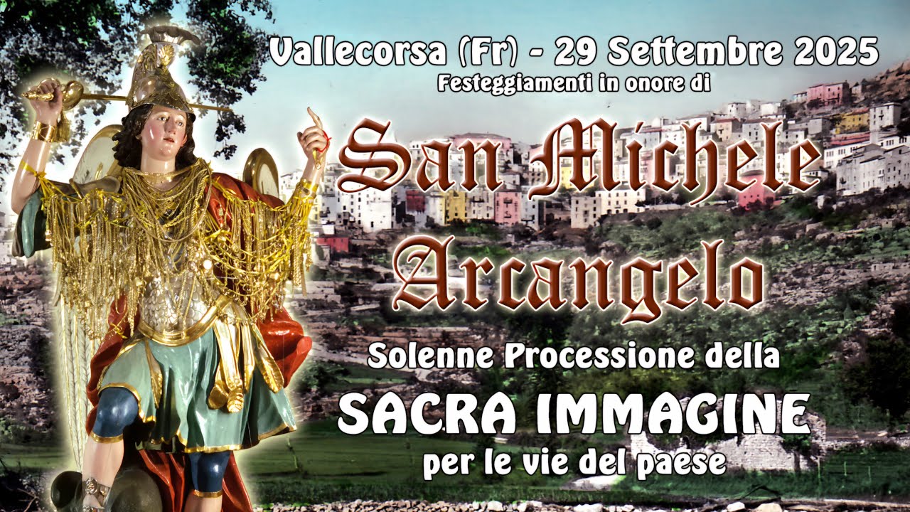 Solenne Processione di SAN MICHELE Arcangelo, Vallecorsa 2025