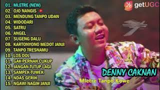 DENNY CAKNAN - MLETRE - FULL ALBUM TERBARU 2021