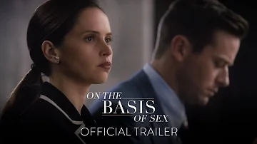 ON THE BASIS OF SEX | Official Trailer | Focus Features