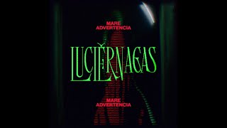 Mare Advertencia - Luciérnagas (Video Oficial)