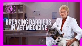 She Defied the Odds: A Trailblazer in Veterinary Medicine