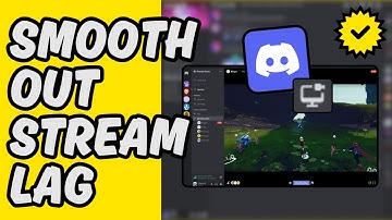 [Easy Guide] Smooth Out Discord Stream Lag