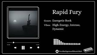 [Energetic Rock] Rapid Fury - No Copyright Background Music