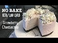 No-Bake Keto Strawberry Cheesecake