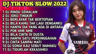 DJ TIKTOK SLOW 2022 • DJ RINDU SEMALAM TITI KAMAL • DJ JOKO TINGKIR NGOMBE DAWET