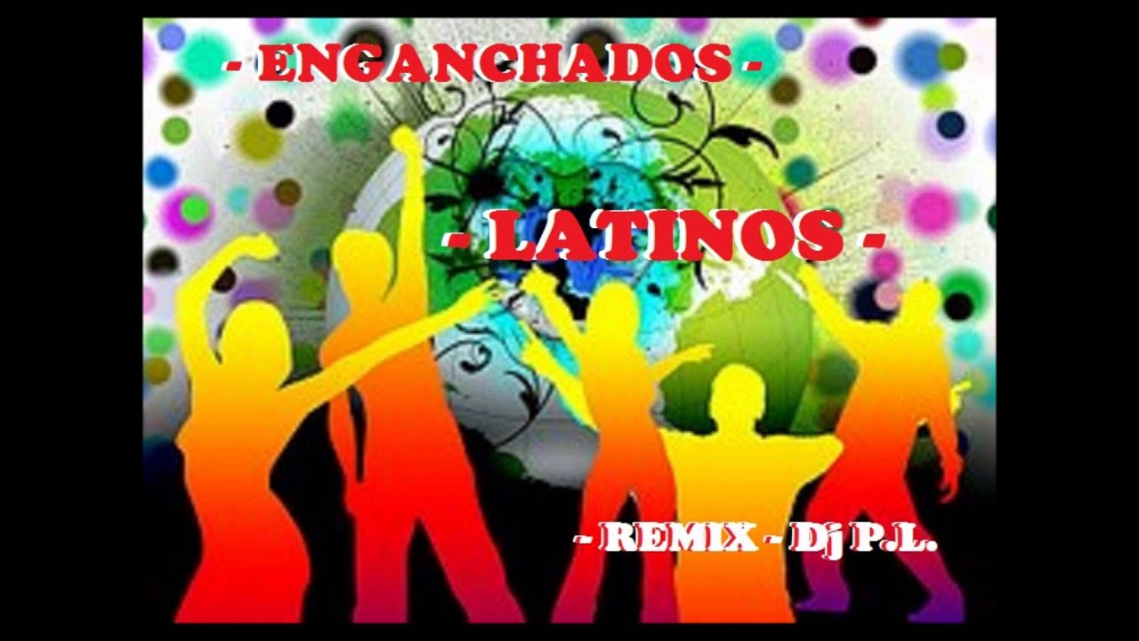 Enganchados Latinos Movidos Para Bailar I Dj Pablo Laborde Youtube