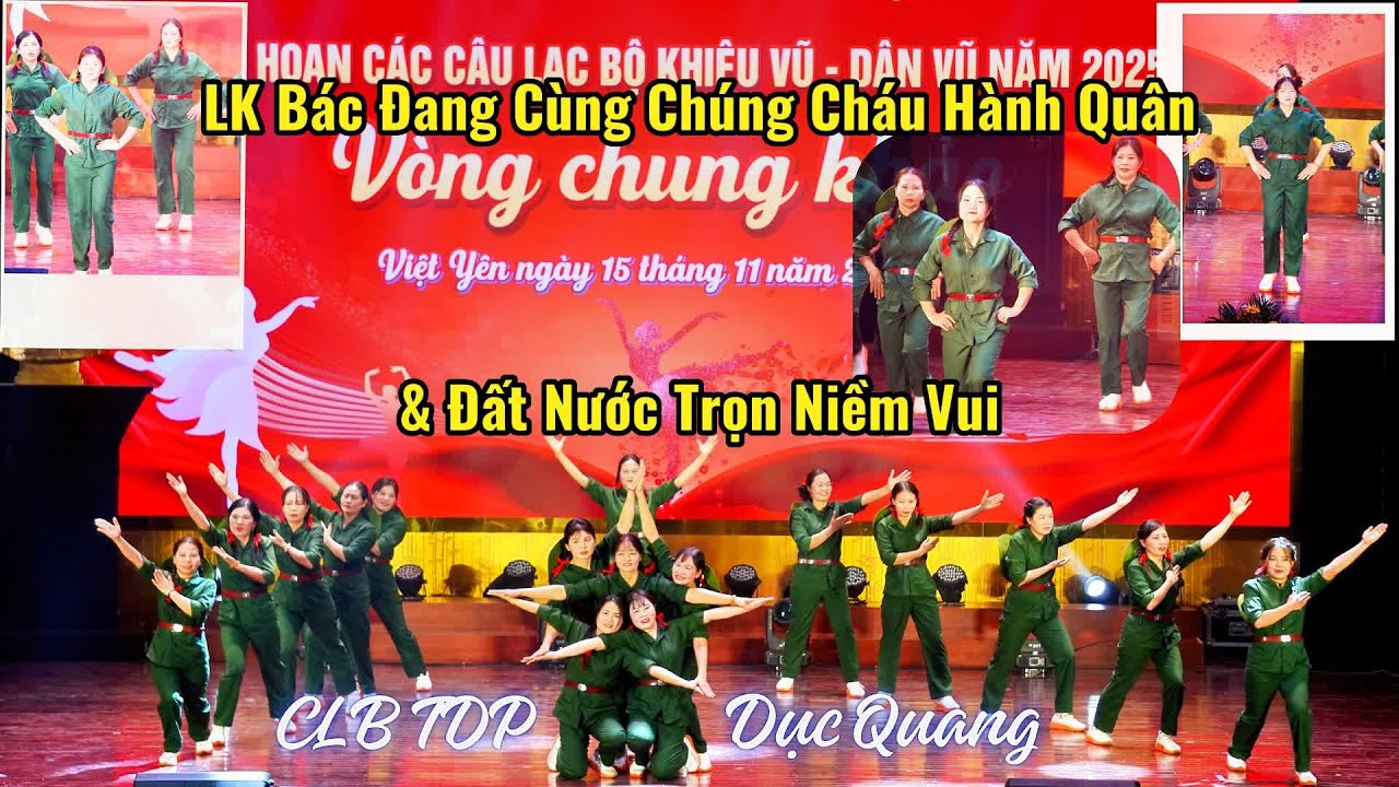 LK Bác Đang Cùng Chúng Cháu Hành Quân & Đất Nước Trọn Niềm Vui - CLB TDP Dục Quang II DV Hứa Mạnh II