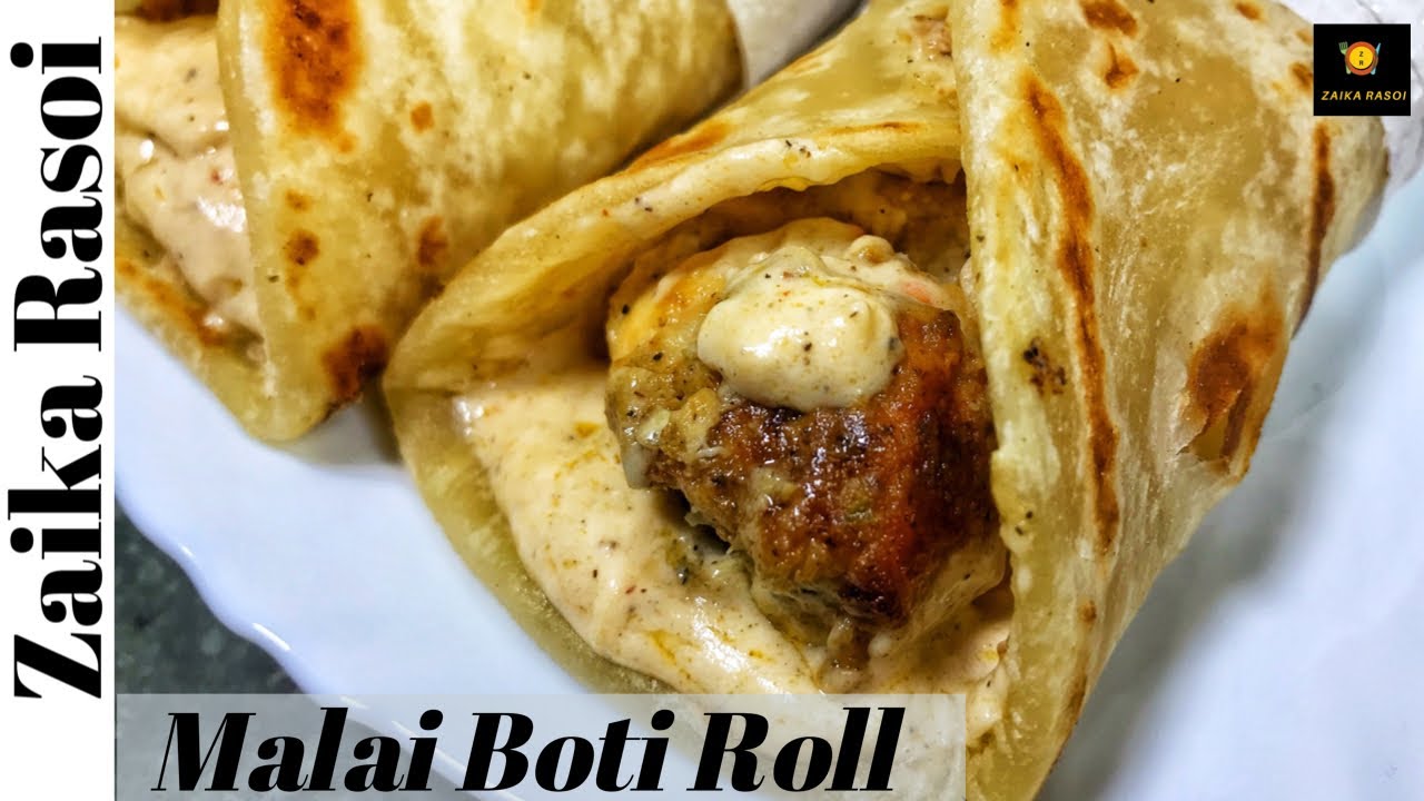 Creamy Malai Boti Roll|Chicken Roll Recipe|Chicken Paratha Roll|Easy ...