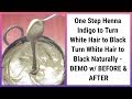 One Step Henna Indigo Process | #safedbalokokalakarnekenuskhe | White Hair to Black Naturally Safed