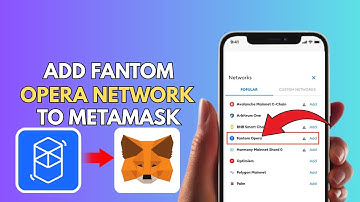 How to Add Fantom Opera Network to MetaMask