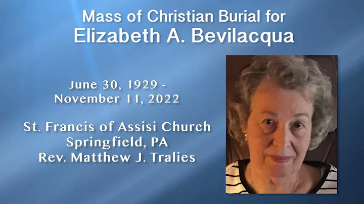 Mass of Christian Burial for Elizabeth A. Bevilacqua