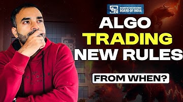 SEBI Algo Trading New Rules Explained | Impact on Retail Traders & Platforms
