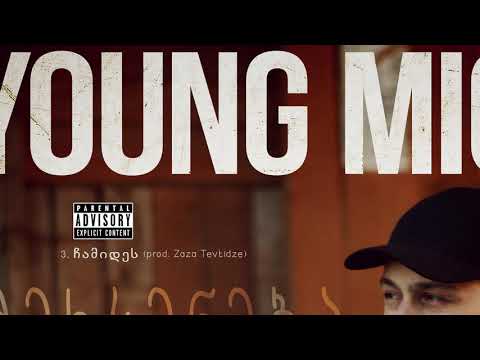 Young Mic - ჩამიდეს (prod. Zaza Tevtidze)