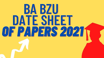 BA Bzu date sheet 2021 date||BA Bzu k papers ki Date Sheet