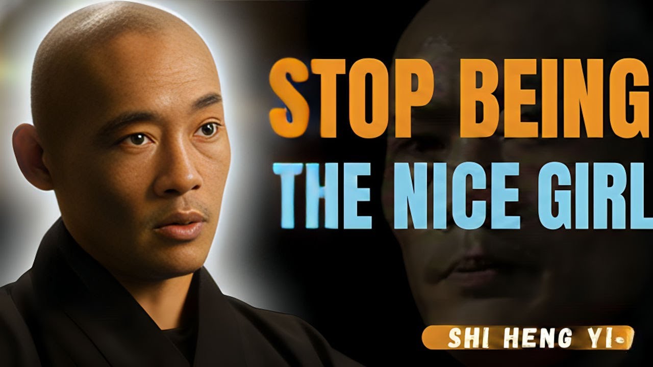 Stop Being the Nice Girl | Shi Heng Yi Motivational Speech