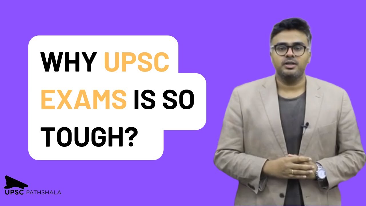 Why UPSC Exam Is So Tough UPSC Pathshala YouTube Why UPSC Exam Is So Tough UPSC Pathshala YouTube