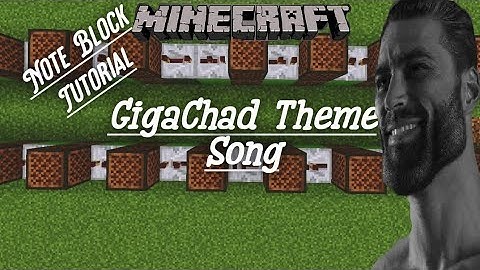 How To Play Gigachad Theme Song On Noteblocks