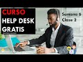 👨‍🏫 Curso HELP DESK 1 Semana 6 clase 2 | Curso GRATIS HELP DESK | Curso Gratis HELP DESK 2024