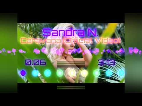 Sandra N. - Caravana Sandra Caravana Caravanasong