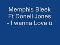 Memphis bleek ft donell jones  i wanna love u