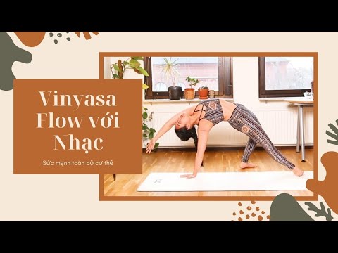 Video Chuỗi Vinyasa Yoga với Nhạc | Sức Mạnh đến từ Core -... - youtube