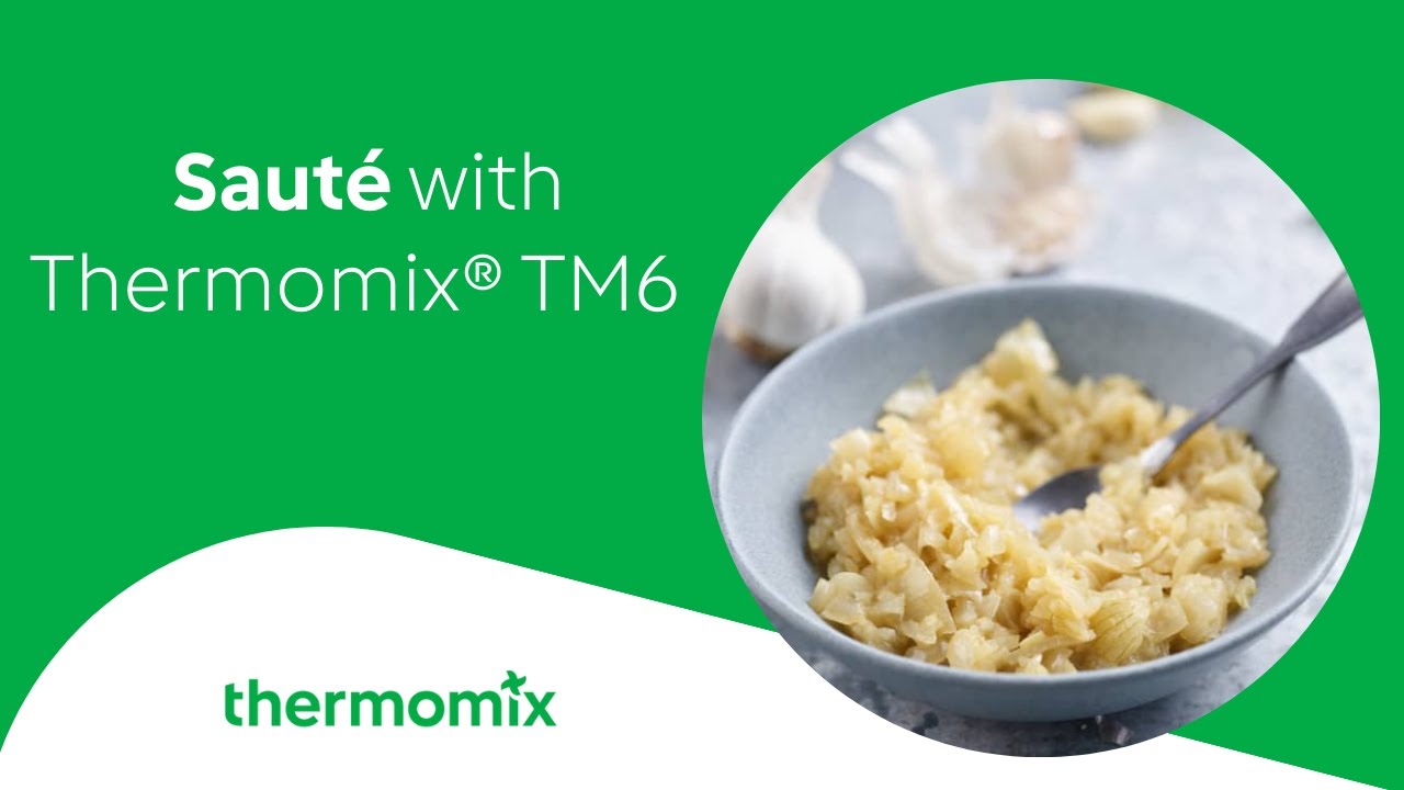 How To Saute In Thermomix Tm6