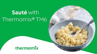 Sauté with Thermomix ® TM6