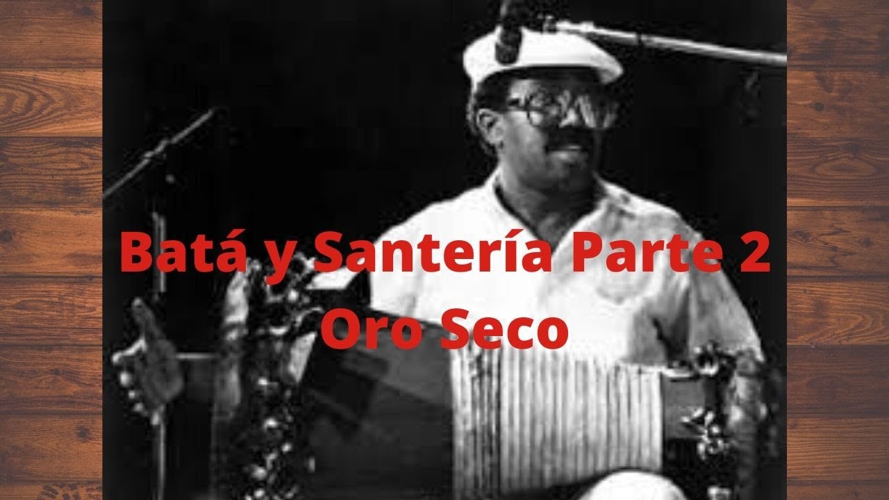 Batá y Santería El Documental Parte 2 - Oro Seco