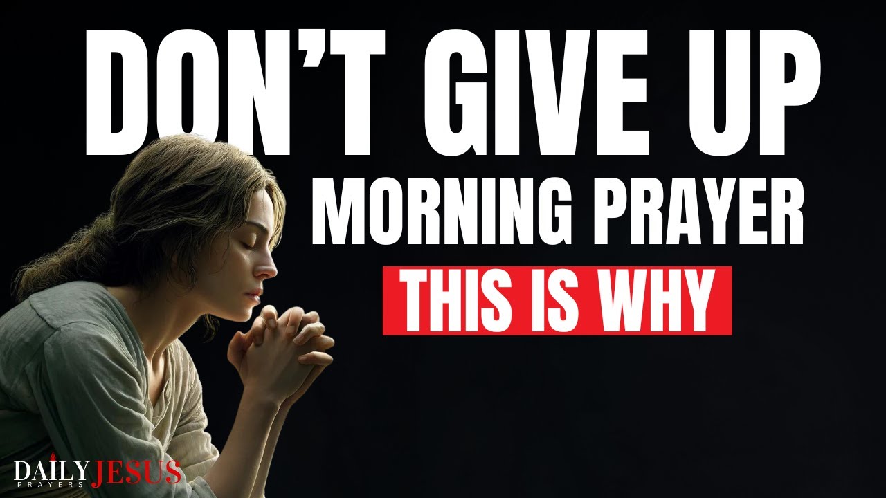 God Is Making A Way For You (DON'T GIVE UP) | A Blessed Morning Prayer ...