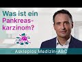 Was ist ein Pankreaskarzinom? - Medizin ABC | Asklepios