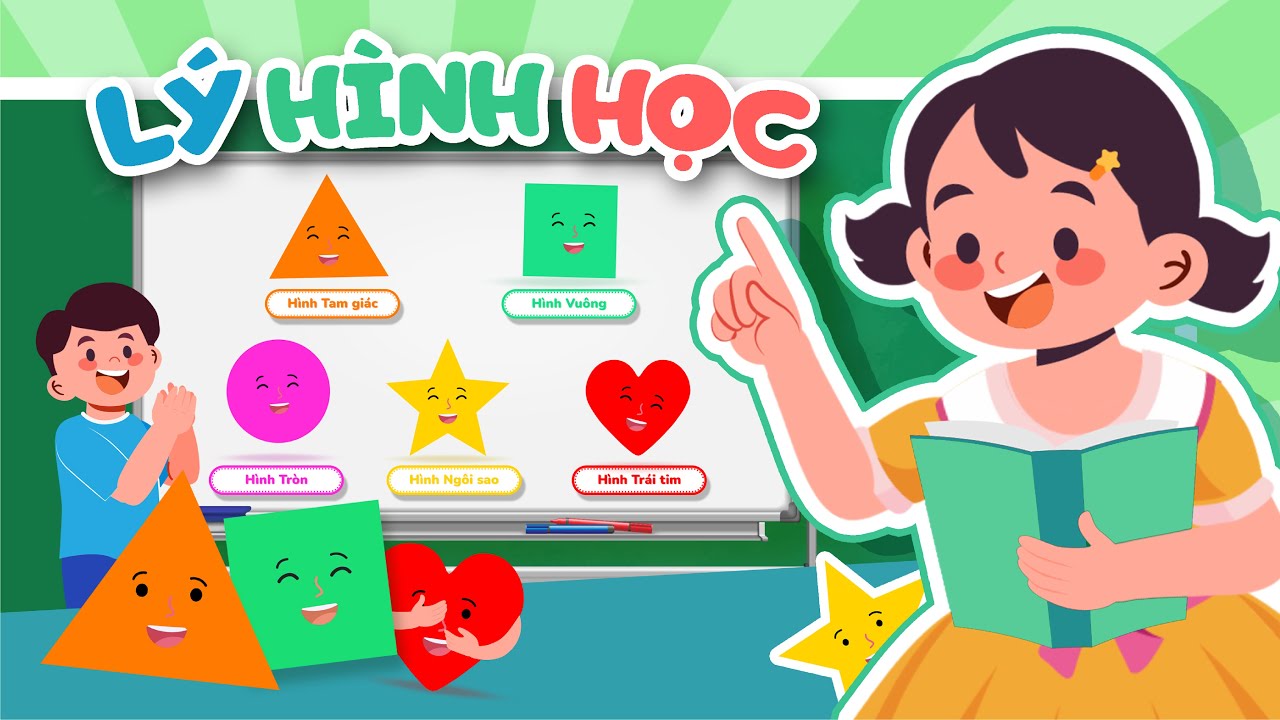 LÝ HÌNH HỌC | LÝ EM BÉ - Học Tiếng Việt Qua Bài Hát - Ca Nhạc Thiếu Nhi Vui Nhộn