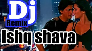 Lagu india/dj remix ishq shava