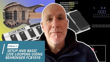 Möbius 3 - Setup and Basic Live Looping using the Behringer FCB1010