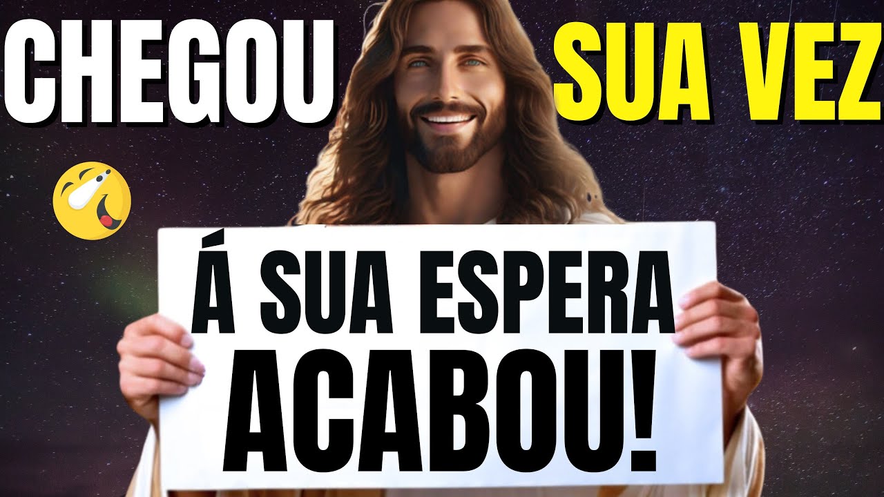 DEUS DIZ: FILHO QUERIDO, CHEGOU À SUA VEZ, SUA ESPERA ACABOU! ABRA ISTO IMEDIATAMENTE