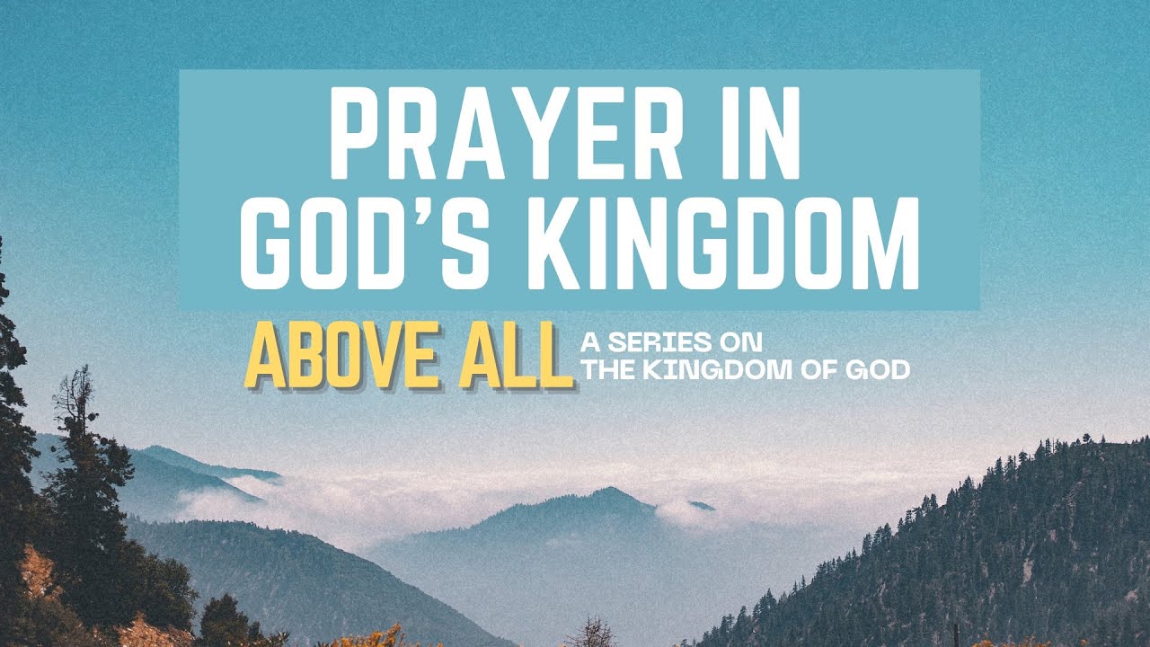 Prayer in God's Kingdom - YouTube